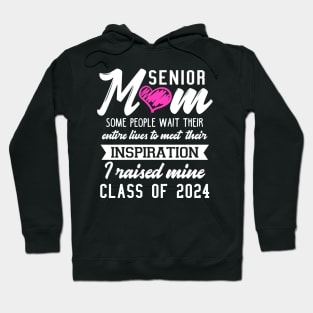 Proud Mom of a 2024 Senior Hoodie